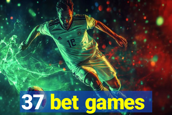 37 bet games